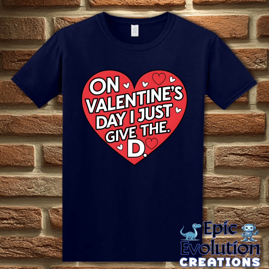 T-Shirt S / Navy Inappropriate Funny Valentine Shirt Epic Evolution Creations