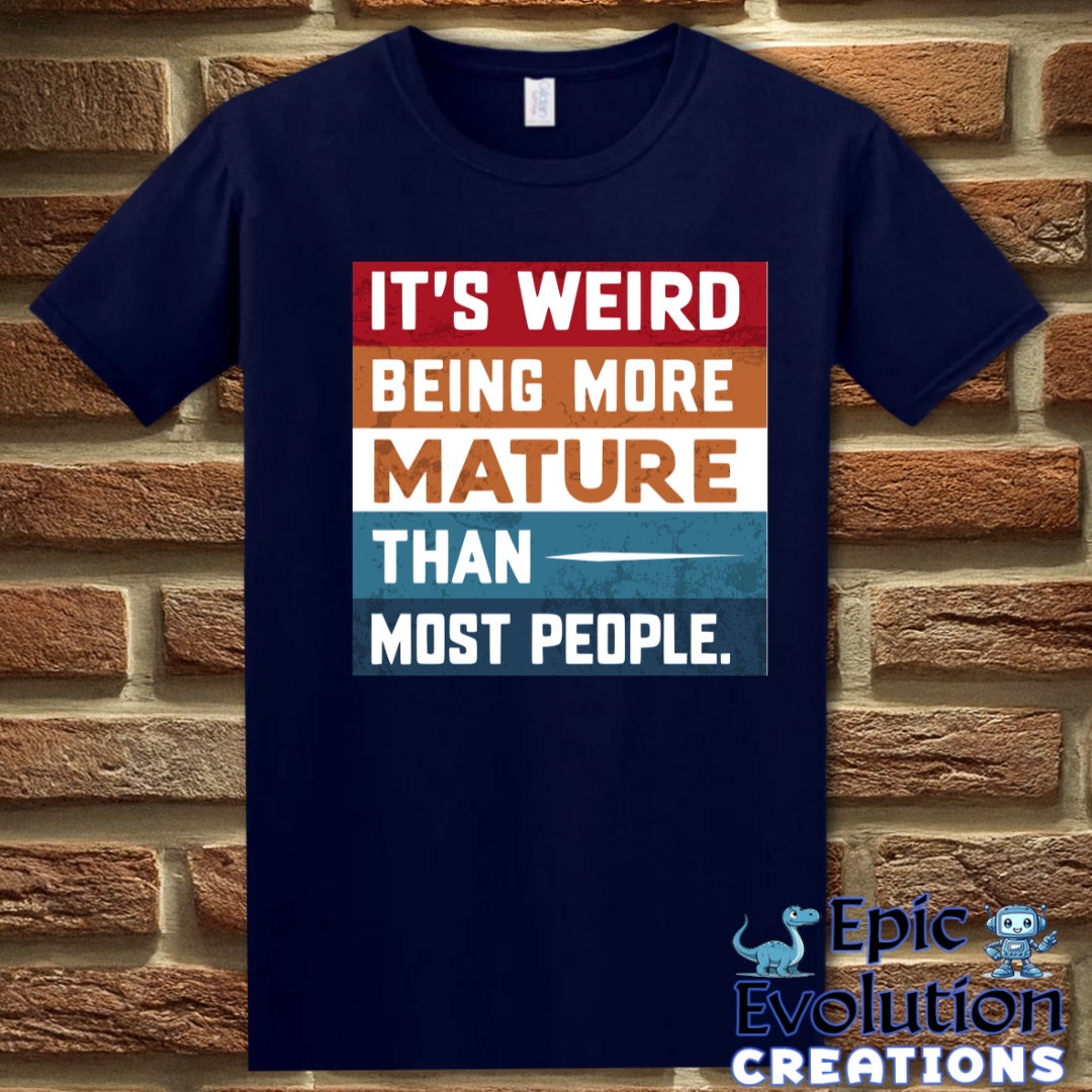 T-Shirt S / Navy Mature Humor T Shirt Epic Evolution Creations