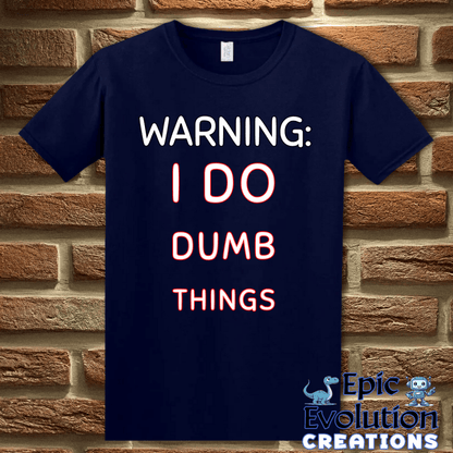 T-Shirt S / Navy Self-awareness Adult Humor Shirt Epic Evolution Creations