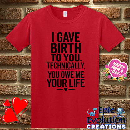 T-Shirt S / Red Funny Birth Quote T Shirt for Moms, Epic Evolution Creations