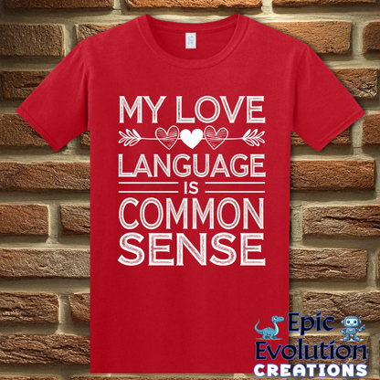 T-Shirt S / Red Funny Common Sense T Shirt Epic Evolution Creations