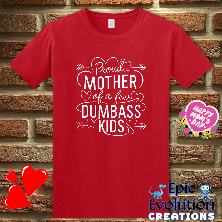 T-Shirt S / Red Funny Quote T Shirt for Moms Epic Evolution Creations
