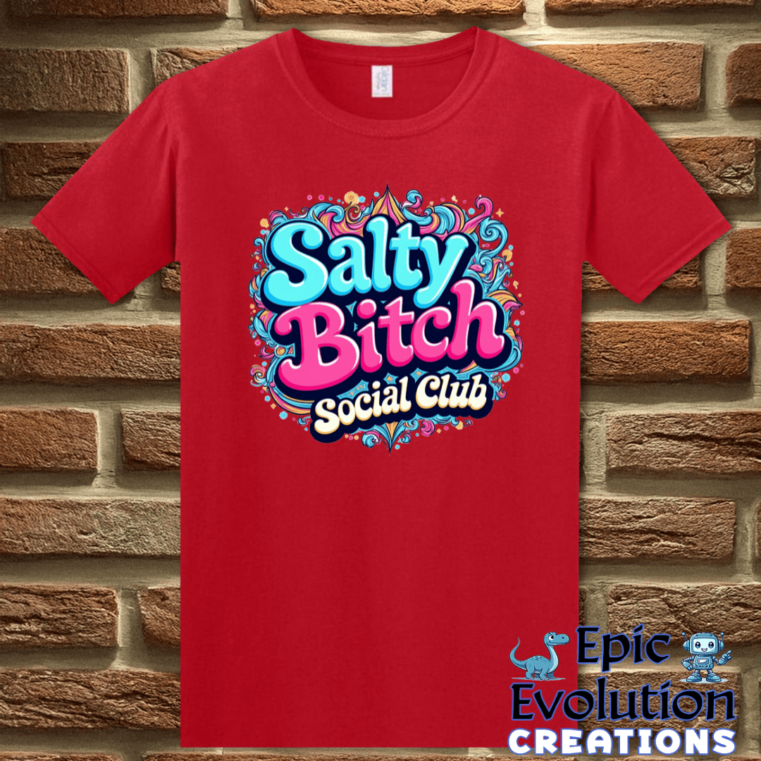 T-Shirt S / Red Funny Salty Bitch shirt for Women Epic Evolution Creations