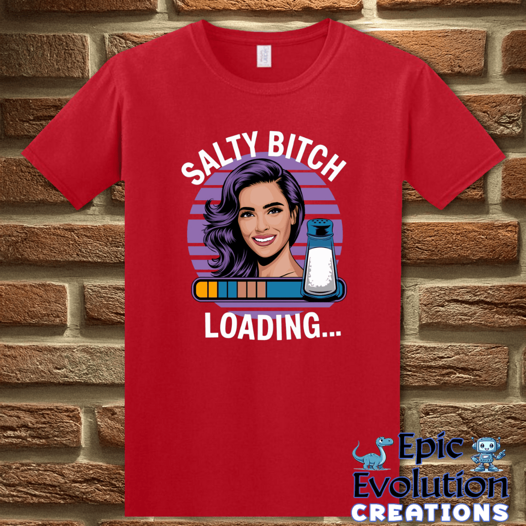 T-Shirt S / Red Funny Sarcastic Humor Gift for Women Epic Evolution Creations