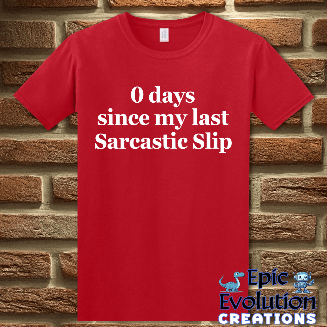 T-Shirt S / Red Funny Sarcastic Slip T Shirt Epic Evolution Creations