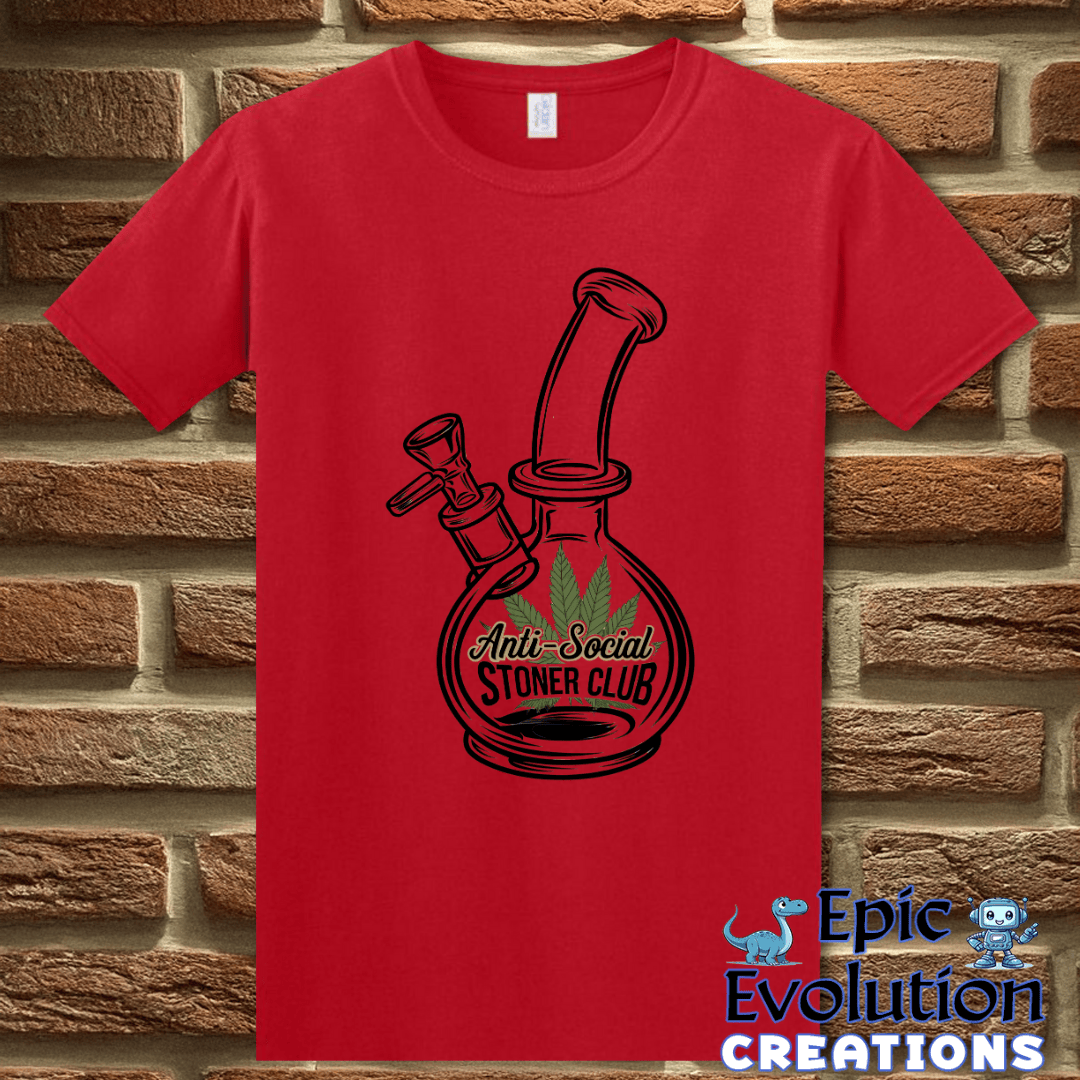 T-Shirt S / Red Funny Stoner Quote Shirt for Cannabis Lovers Epic Evolution Creations