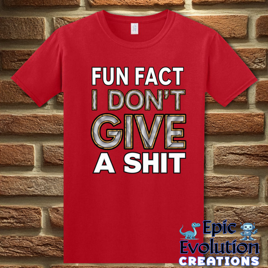 T-Shirt S / Red I Don’t Give a Shit T Shirt Epic Evolution Creations