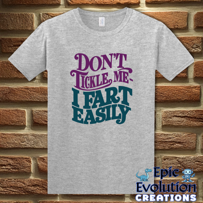 T-Shirt S / Sport Grey Don’t Tickle Me I Fart Easily T Shirt Epic Evolution Creations