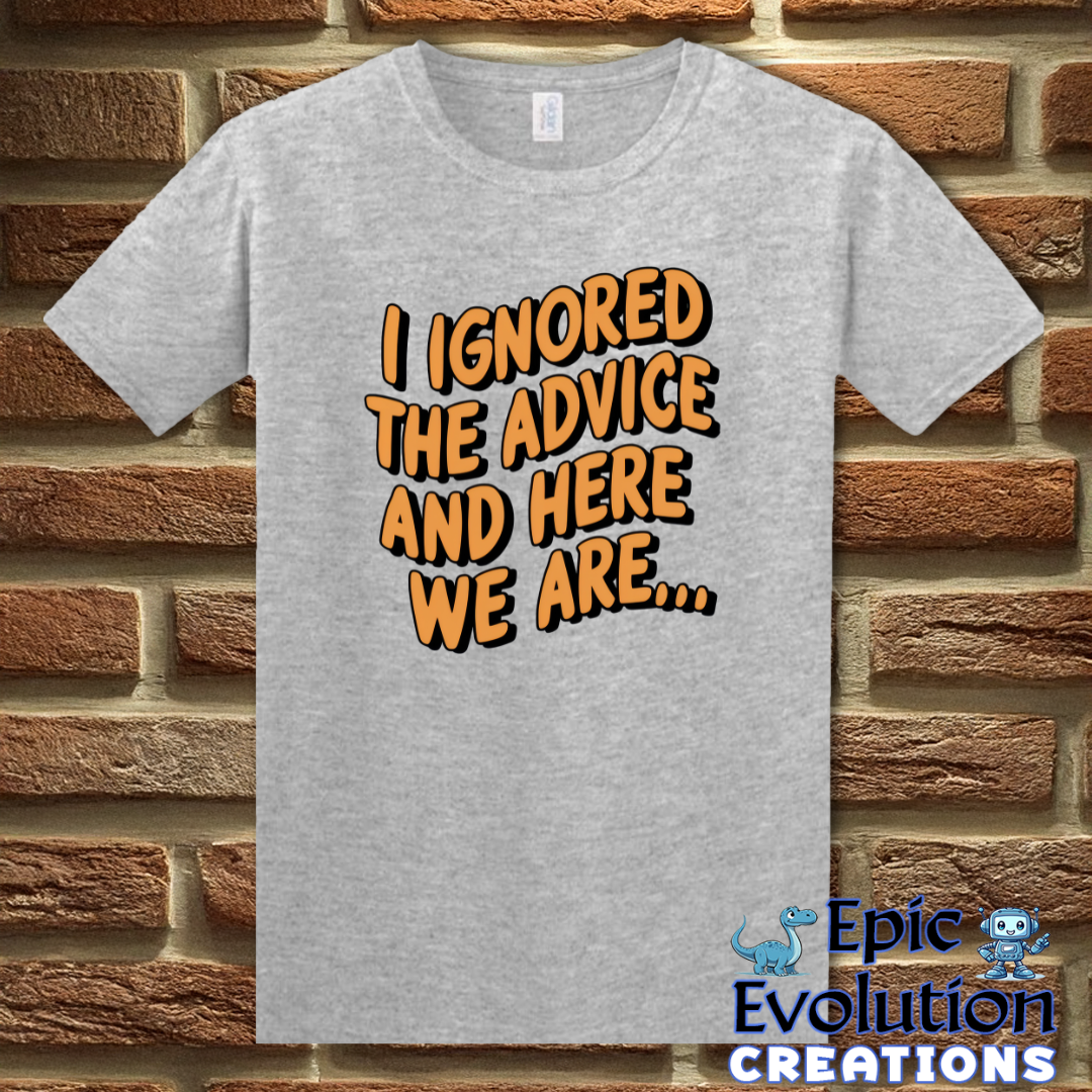 T-Shirt S / Sport Grey Funny Advice T-Shirt Epic Evolution Creations