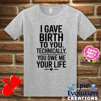 T-Shirt S / Sport Grey Funny Birth Quote T Shirt for Moms, Epic Evolution Creations
