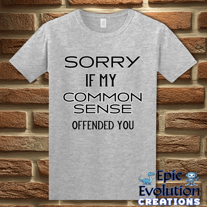 T-Shirt S / Sport Grey Funny Common Sense T Shirt Epic Evolution Creations