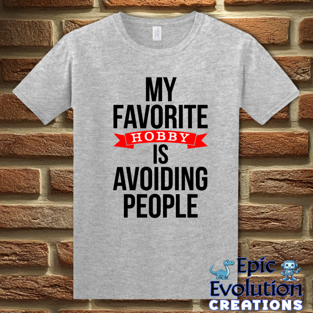 T-Shirt S / Sport Grey Funny Hobby Quote T Shirt Epic Evolution Creations