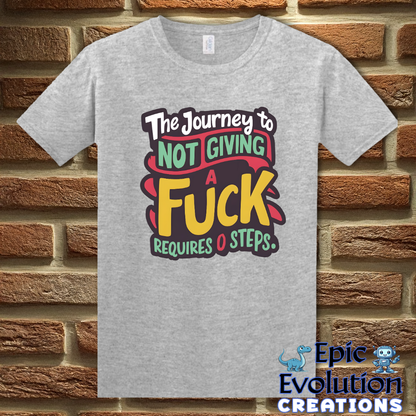 T-Shirt S / Sport Grey Funny Not Giving a Fuck Shirt Epic Evolution Creations