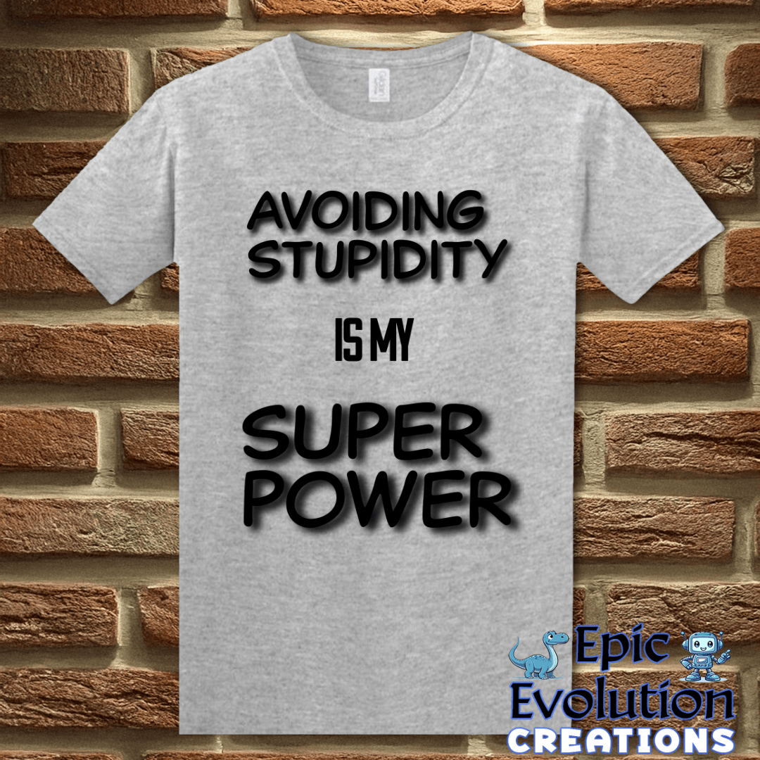 T-Shirt S / Sport Grey Funny Stupidity Quote T Shirt for Adults Epic Evolution Creations