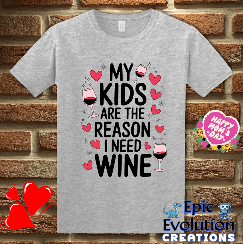 T-Shirt S / Sport Grey Funny Wine Quote T Shirt for Moms Epic Evolution Creations