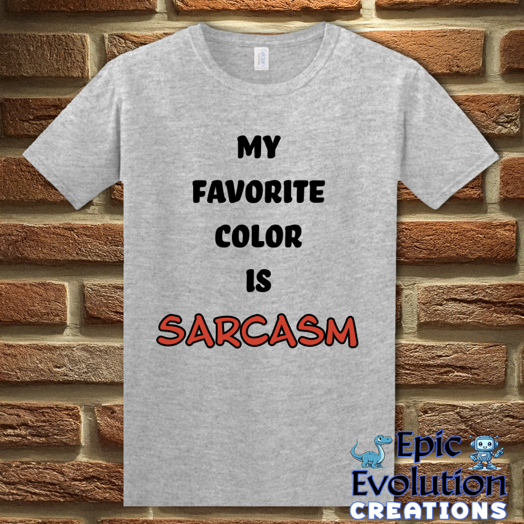 T-Shirt S / Sport Grey Sarcasm T-Shirt Epic Evolution Creations