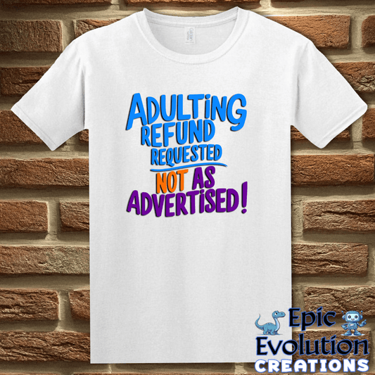 T-Shirt S / White Funny Adulting T-Shirt Epic Evolution Creations