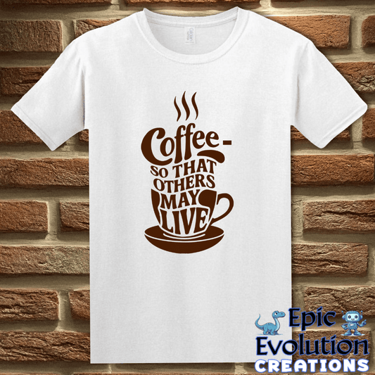 T-Shirt S / White Funny Coffee Lover T Shirt Epic Evolution Creations