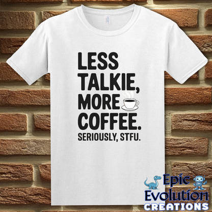 T-Shirt S / White Funny Coffee Shirt for Coffee Lovers Epic Evolution Creations