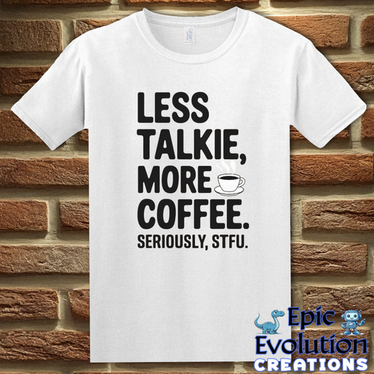 T-Shirt S / White Funny Coffee Shirt for Coffee Lovers Epic Evolution Creations