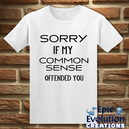 T-Shirt S / White Funny Common Sense T Shirt Epic Evolution Creations