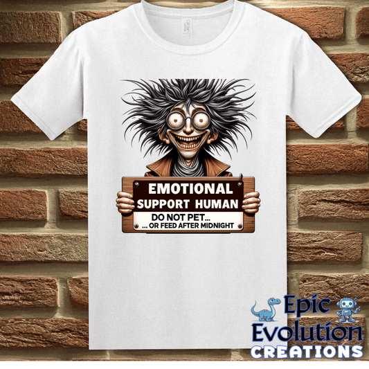 T-Shirt S / White Funny Emotional Support T Shirt Gift Epic Evolution Creations
