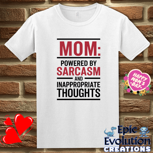 T-Shirt S / White Funny Mom Sarcasm T Shirt Epic Evolution Creations