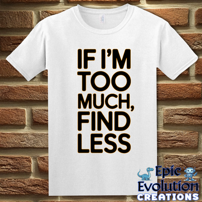 T-Shirt S / White Funny Self-expression T Shirt Epic Evolution Creations