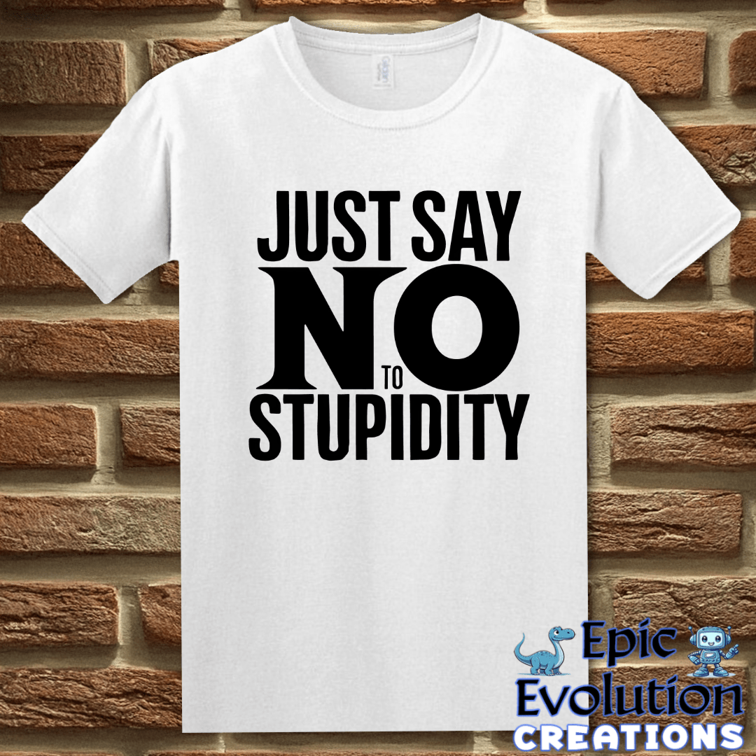 T-Shirt S / White Funny Stupidity T Shirt Epic Evolution Creations