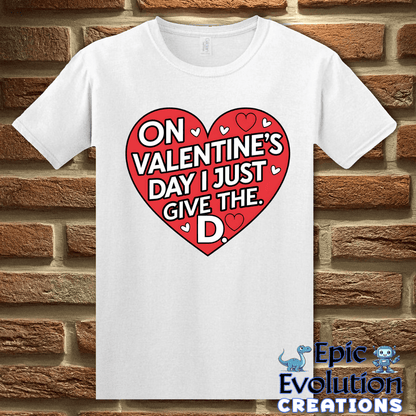 T-Shirt S / White Inappropriate Funny Valentine Shirt Epic Evolution Creations