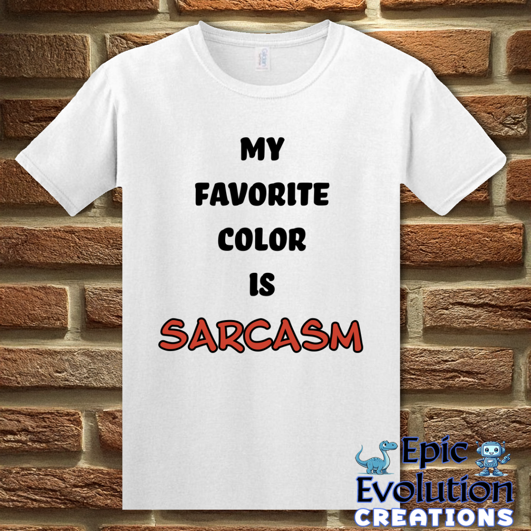 T-Shirt S / White Sarcasm T-Shirt Epic Evolution Creations