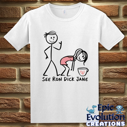 T-Shirt S / White See Ron Dick Jane Funny T-Shirt Epic Evolution Creations