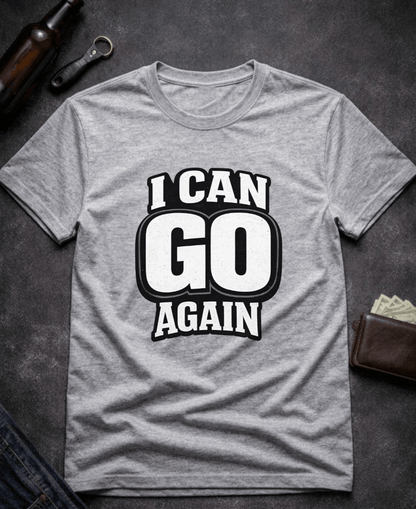 T-Shirt Sport Grey / S I Can Go Again Funny Innuendo T-Shirt Epic Evolution Creations
