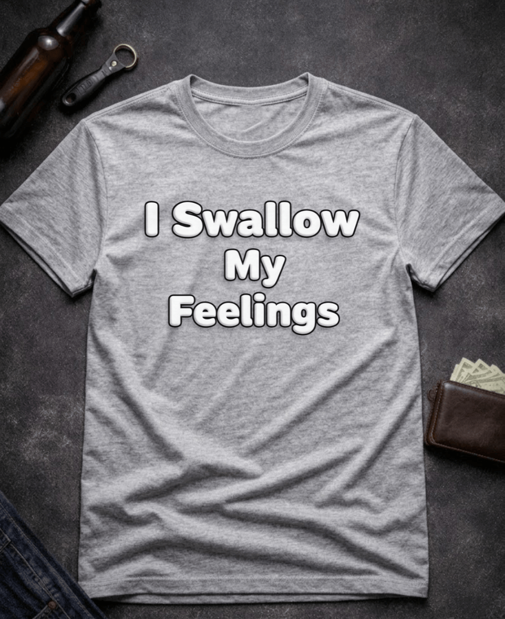 T-Shirt Sport Grey / S I Swallow My Feelings Funny Sexual Innuendo Shirt Epic Evolution Creations