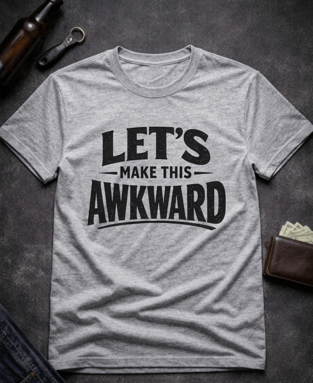 T-Shirt Sport Grey / S Let’s Make This Awkward Funny Adult T-Shirt Epic Evolution Creations