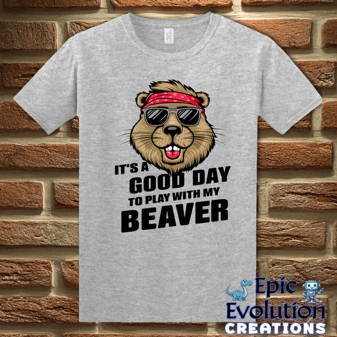 T-Shirt Sport Grey / XS Funny Play with my Beaver T Shirt Epic Evolution Creations