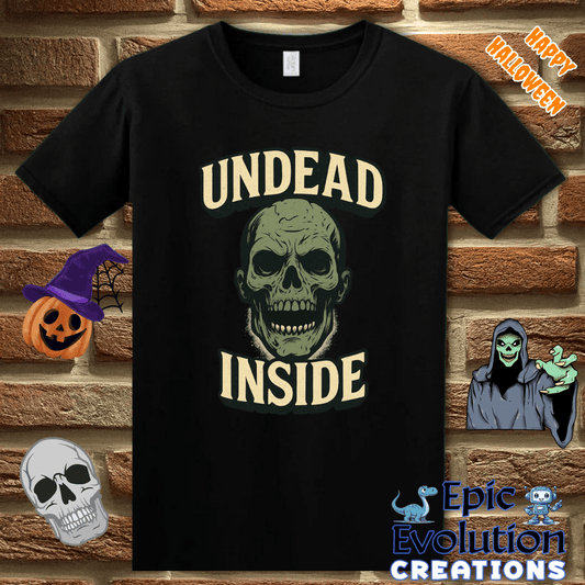 T-Shirt Undead Inside Funny Halloween T-Shirt for Women and Men Epic Evolution Creations