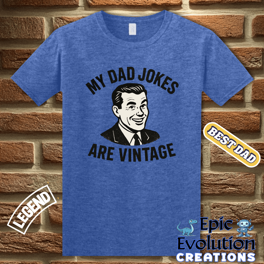 T-Shirt Vintage Dad Jokes Tee Gift for Father's Day, Vintage Humor T Shirt Gift for Dad, Retro Dad jokes shirt Gift for Dad, Funny Dad Jokes T Shirt Gift for Dad Epic Evolution Creations