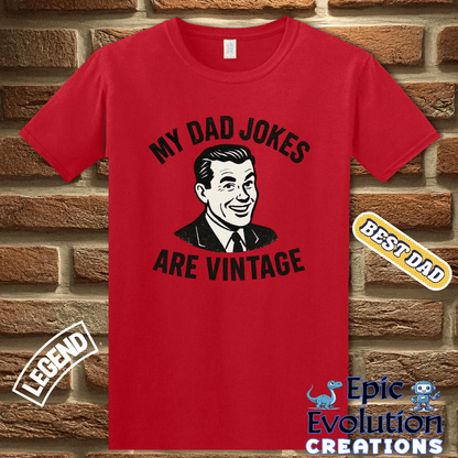 T-Shirt Vintage Dad Jokes Tee Gift for Father's Day, Vintage Humor T Shirt Gift for Dad, Retro Dad jokes shirt Gift for Dad, Funny Dad Jokes T Shirt Gift for Dad Epic Evolution Creations