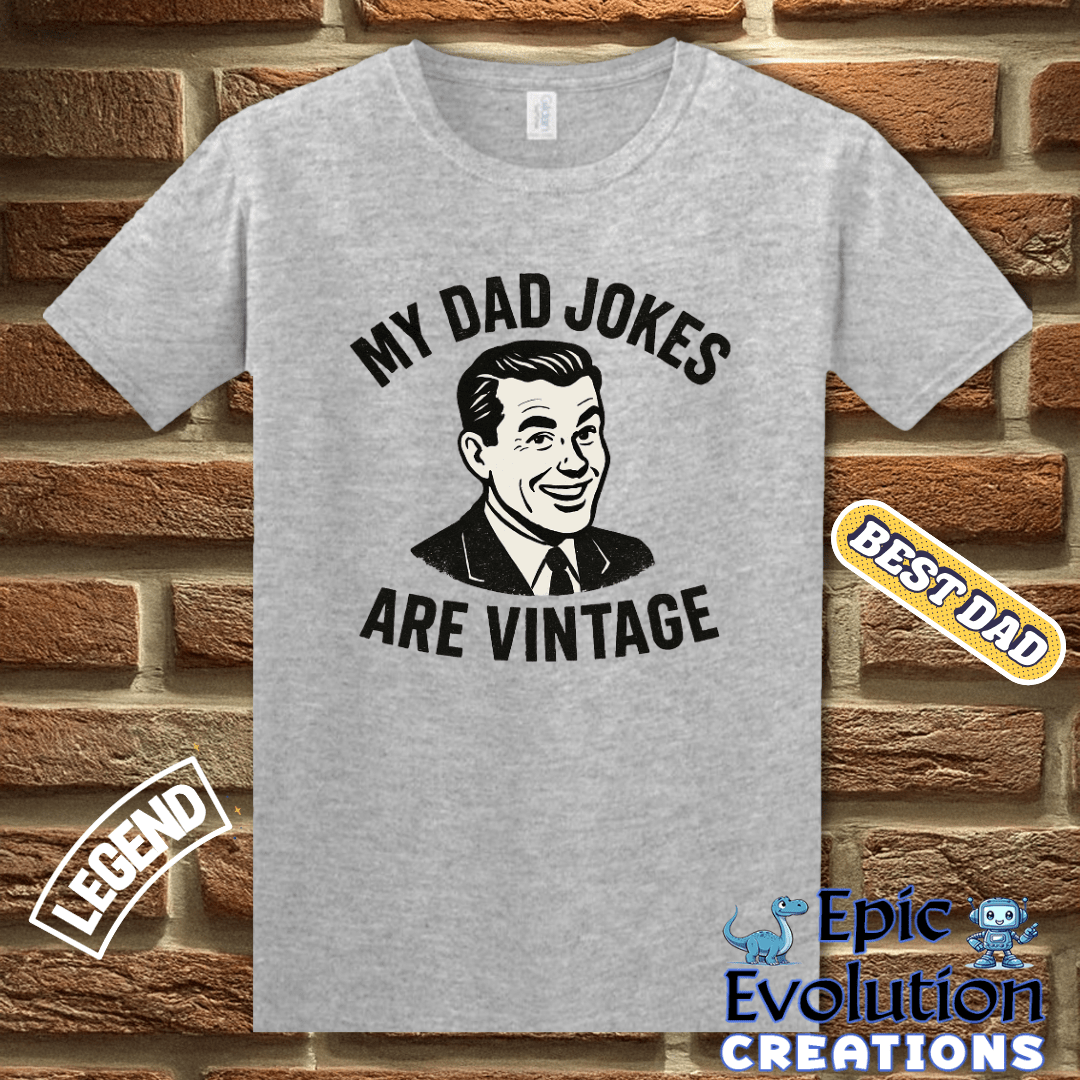 T-Shirt Vintage Dad Jokes Tee Gift for Father's Day, Vintage Humor T Shirt Gift for Dad, Retro Dad jokes shirt Gift for Dad, Funny Dad Jokes T Shirt Gift for Dad Epic Evolution Creations