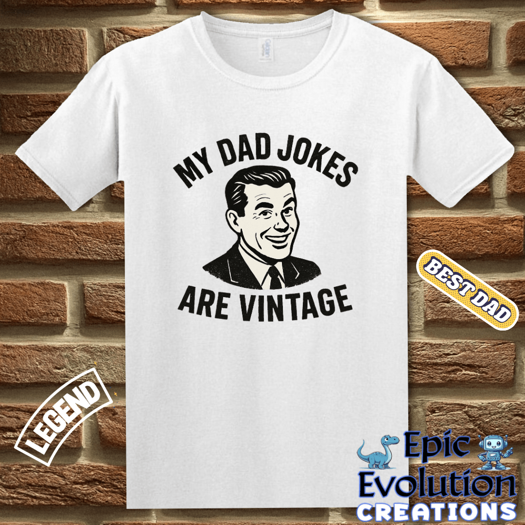T-Shirt Vintage Dad Jokes Tee Gift for Father's Day, Vintage Humor T Shirt Gift for Dad, Retro Dad jokes shirt Gift for Dad, Funny Dad Jokes T Shirt Gift for Dad Epic Evolution Creations