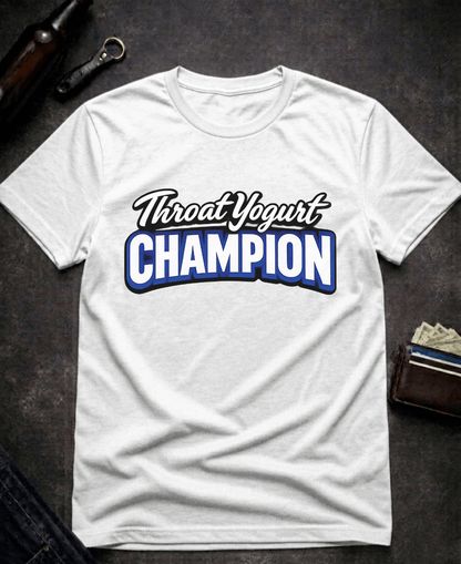 T-Shirt White / S Throat Yogurt Champion Funny Innuendo T-Shirt Epic Evolution Creations