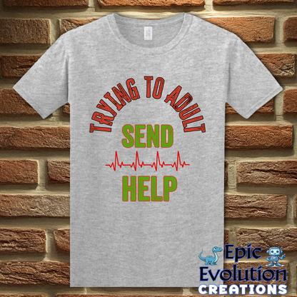 T-Shirt XS / Sport Grey Funny Trying to Adult T-Shirt Epic Evolution Creations